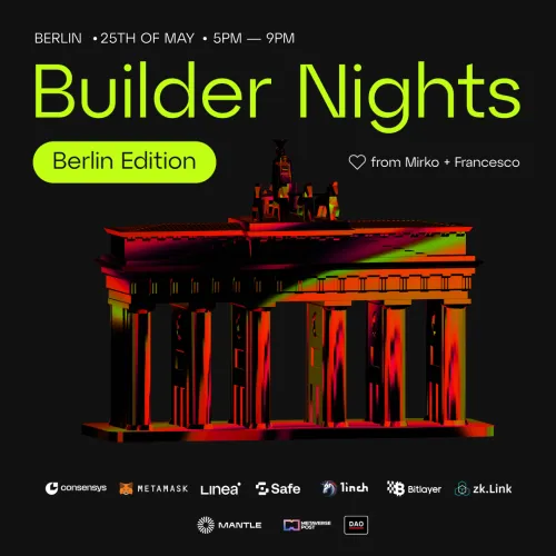Builder Nights Berlin - Presented by MetaMask 🦊 , Linea,Safe,1inch.io and ZKLink